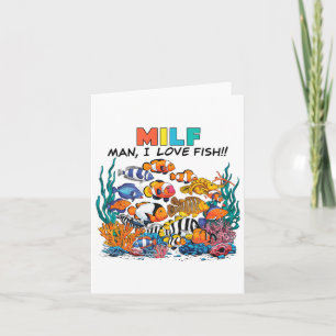 Man I Love Fish Fun Aquarium Lover Fishermen Angle Card