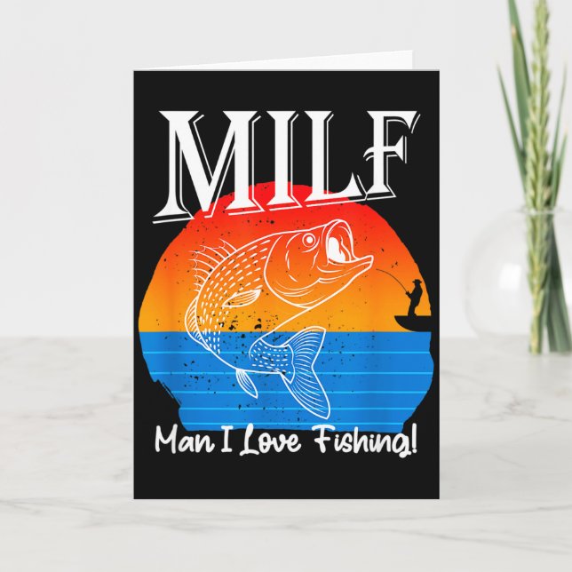 Man I Love Fishing Funny  Card (Front)