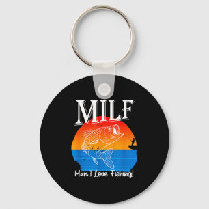Man I Love Fishing Funny  Key Ring