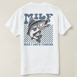 Man I Love Fishing Retro Text T-Shirt