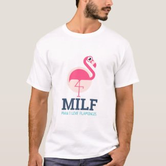 Man I Love Flamingos T-Shirt