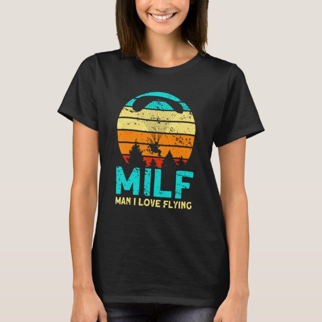 Man I Love Flying Paramotor Pilot Paramotoring T-Shirt (Front)