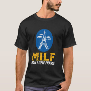 Man I Love France French Eiffel Tower Les Bleus Tr T-Shirt
