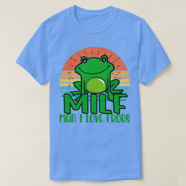 Man I love Frogs T-Shirt (Design Front)