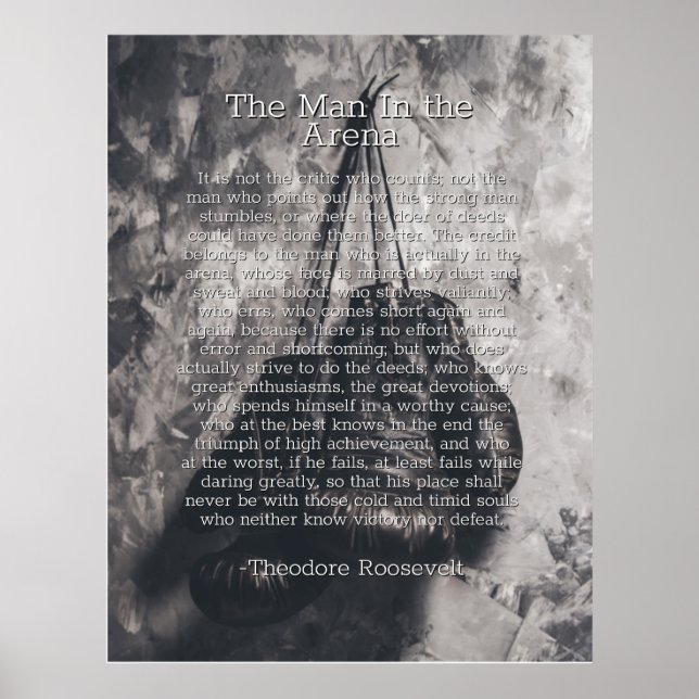 Man In the Arena by Theodore Roosevelt Poster (Front)