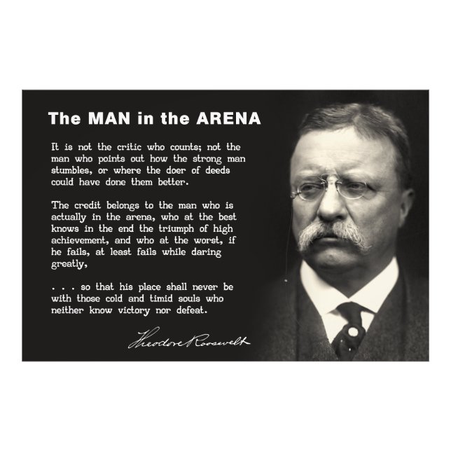 Man in the Arena Speech - Teddy Roosevelt 1910 Photo Print (Front)
