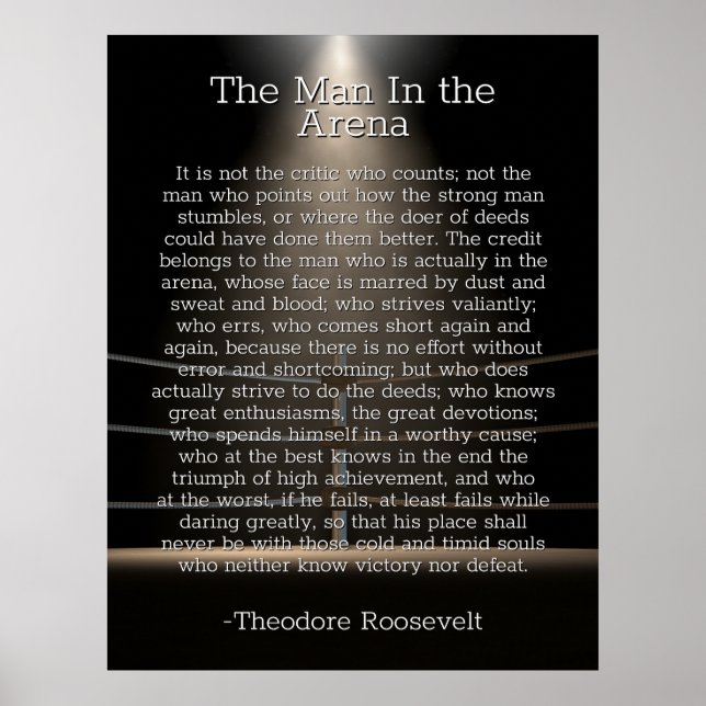 Man in the Arena - Theodore Roosevelt Quote Poster (Front)