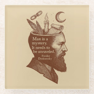 Man is a mystery Dostoevsky quote Glass Coaster