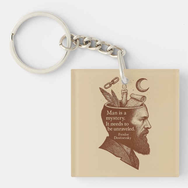 Man is a mystery Dostoevsky quote Key Ring (Front)