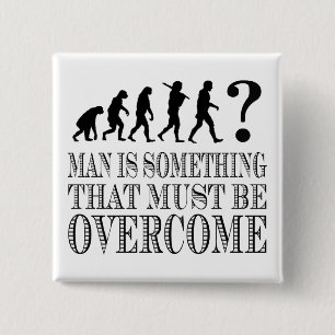 Man Is Something That Must Be Overcome (Nietzsche) 15 Cm Square Badge
