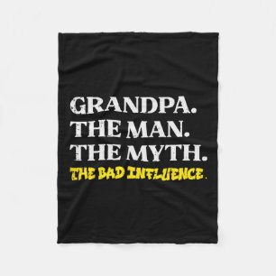 Man Myth Bad Influence Funny Fathers Grandparent D Fleece Blanket