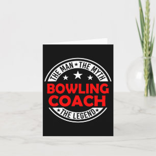 Man Myth Bowling Coach Legend Funny Bowling Coach Card