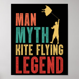 Man Myth Kite Flying Legend Kite Climbing Stunt Ki Poster