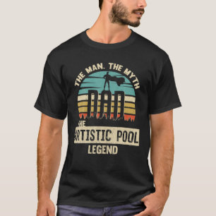 Man Myth Legend Dad Artistic Pool T-Shirt