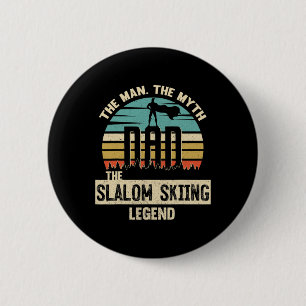 Man Myth Legend Dad Slalom Skiing  6 Cm Round Badge