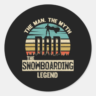 Man Myth Legend Dad Snowboarding  Classic Round Sticker