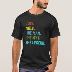 Man Myth Legend July 2012 10th Birthday 10 Years T-Shirt
