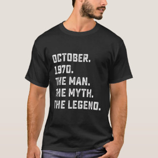 Man Myth Legend October 1970 53Rd Birthday Gift 53 T-Shirt
