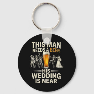 Man Need A Beer Groom Boys Night Out Wedding Key Ring