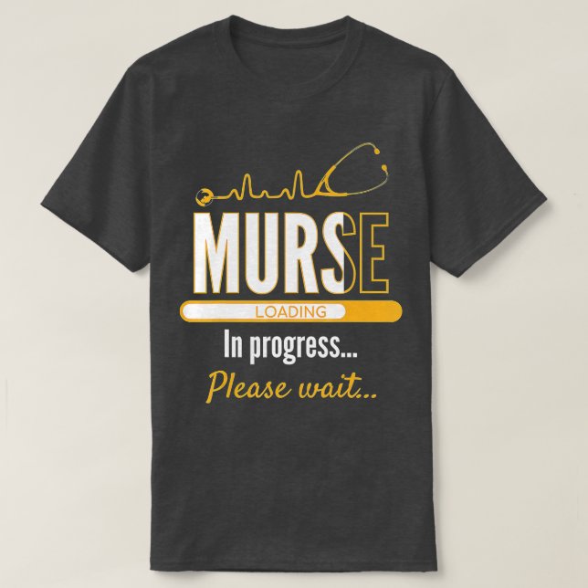 Man Nurse in Progress Gift Funny Murse Nursing Sch T-Shirt (Design Front)
