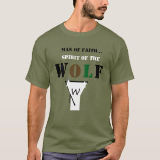Man of Faith ...Spirit of The Wolf Shirt