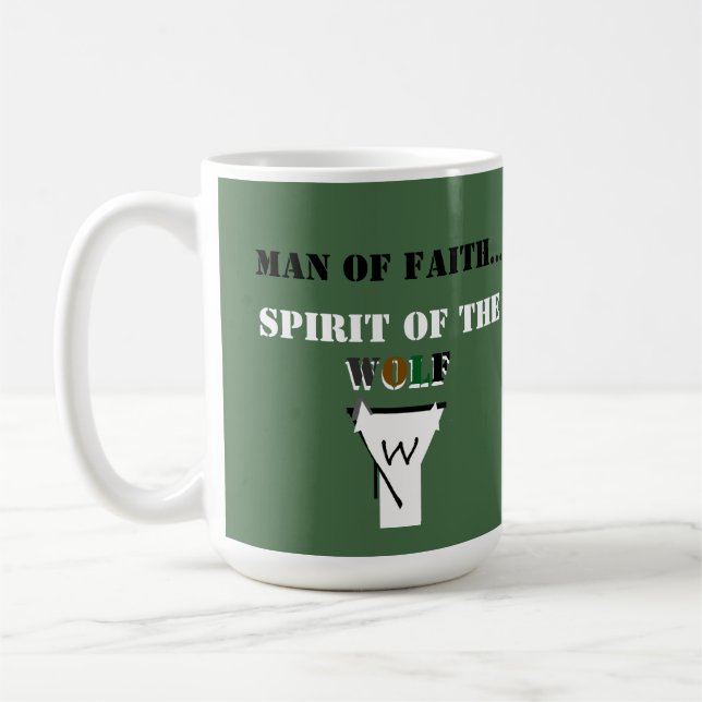 Man of Faith ...Spirit of The Wolf SHIRT Coffee Mug (Left)