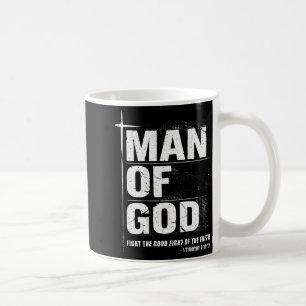 Man Of God Christian Dad Bible Verse Timothy 6 11 Coffee Mug