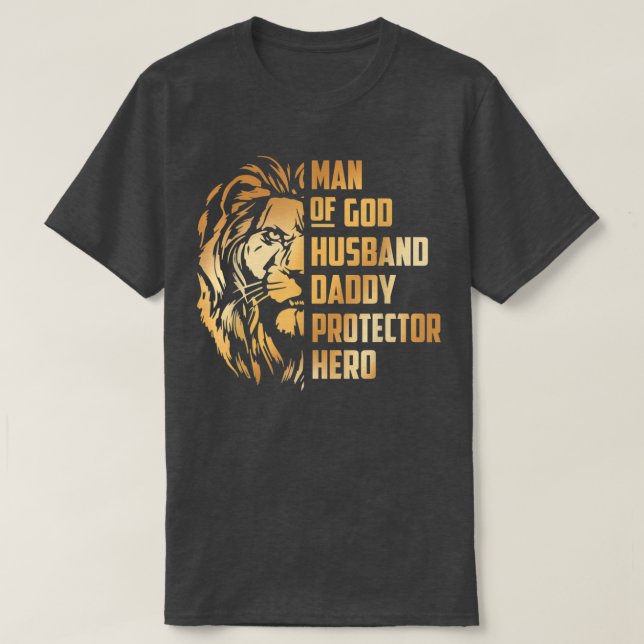 Man Of God Husband Father Protector Hero Husband,  T-Shirt (Design Front)