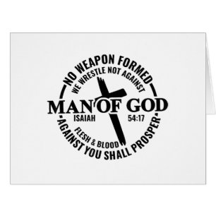 Man of God, No Weapon Formed Against Me Shall Pros