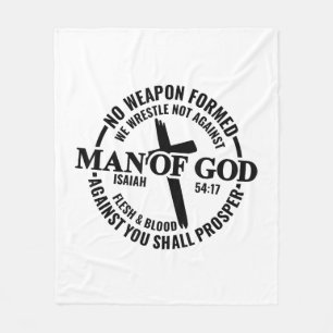 Man of God, No Weapon Formed Against Me Shall Pros Fleece Blanket