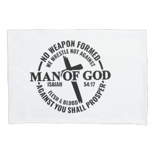 Man of God, No Weapon Formed Against Me Shall Pros Pillowcase