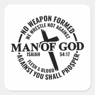 Man of God, No Weapon Formed Against Me Shall Pros Square Sticker