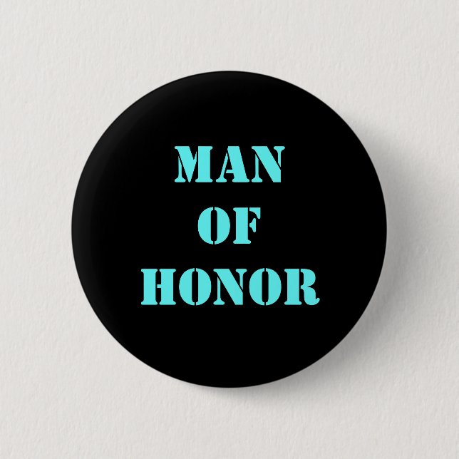 Man of Honour 6 Cm Round Badge (Front)