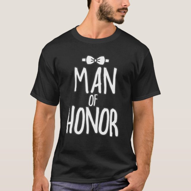 Man Of Honour Wedding Man Of Honour Proposal Bride T-Shirt (Front)