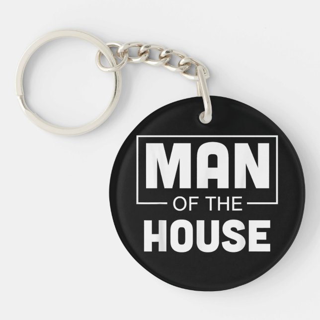Man Of The House Key Ring (Front)