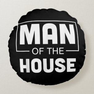 Man Of The House Round Cushion