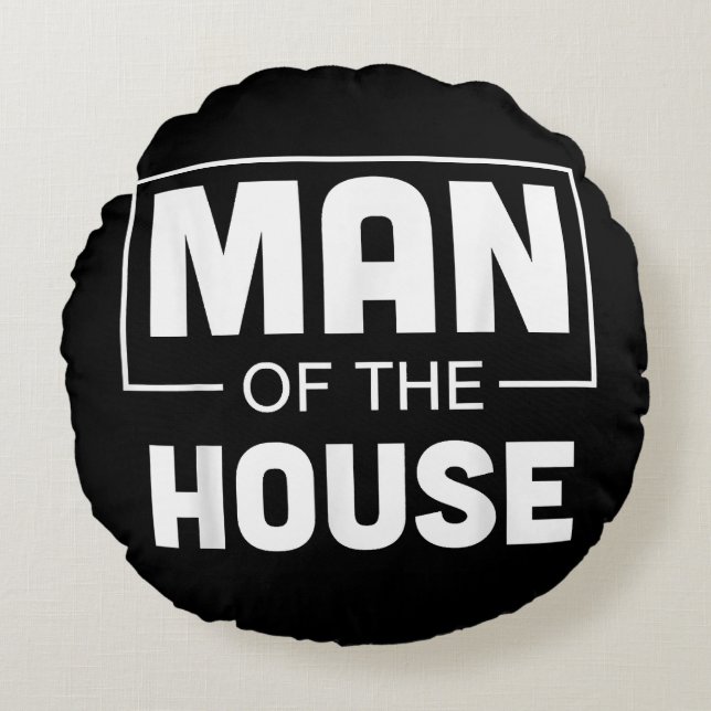 Man Of The House Round Cushion (Front)