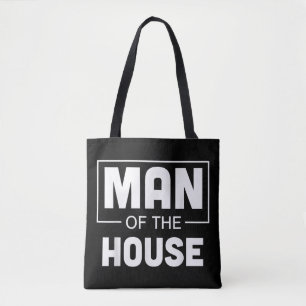 Man Of The House Tote Bag