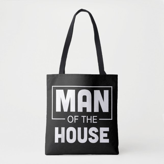 Man Of The House Tote Bag (Front)