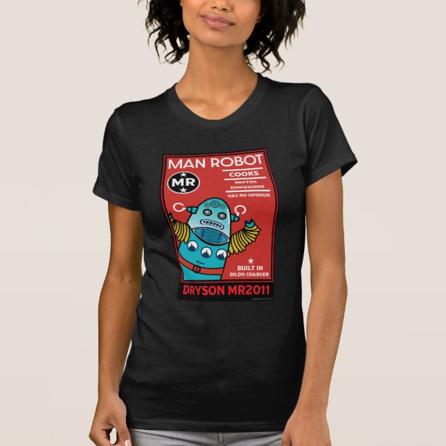 Man Robot The Perfect Man T-Shirt (Front)