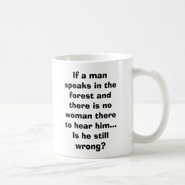 Man Speaks in Forest Mug - Funny Joke for Men (Right)