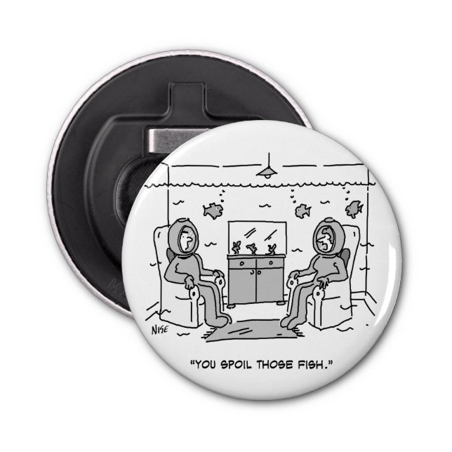 Man Spoils His Tropical Fish - Funny Cartoon on a Bottle Opener (Front)