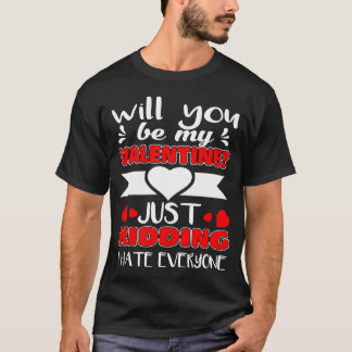 Man T-shirt With Valentine Fun Sentence.