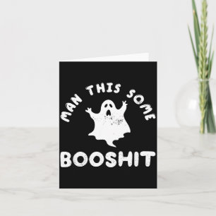 Man This Some Booshit Funny Halloween Card