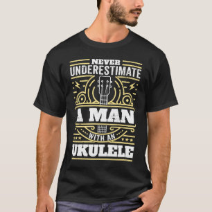 Man Ukulele Player Father Ukulele Uncle Ukulele Pl T-Shirt