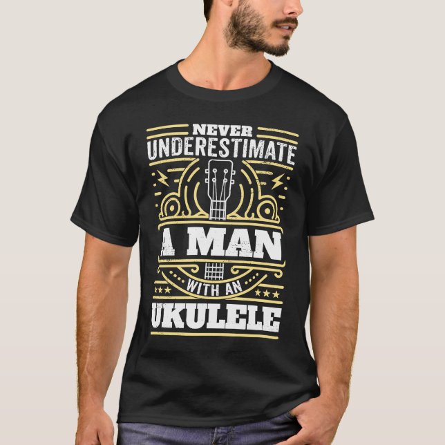 Man Ukulele Player Father Ukulele Uncle Ukulele Pl T-Shirt (Front)