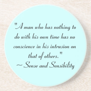 Man With No Time Jane Austen Quote Coaster