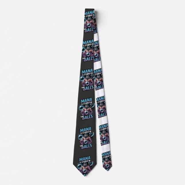 Mana is Stored in The Balls Tie (Front)