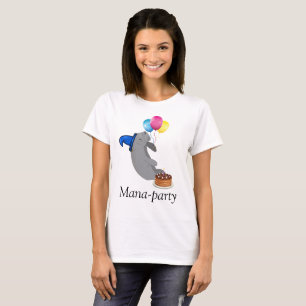 Mana-Party T-Shirt