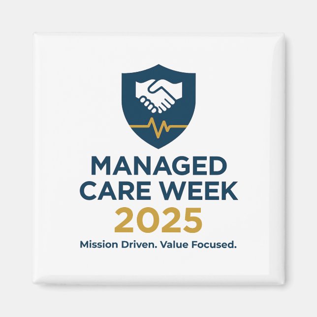 Managed Care Week 2025 - 2.25 Inch Magnet (Front)
